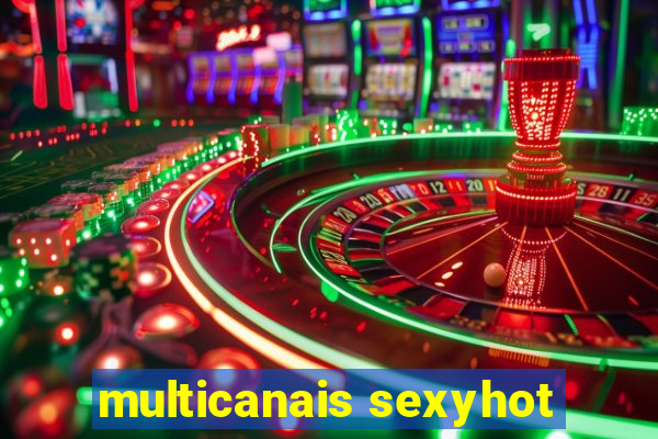 multicanais sexyhot